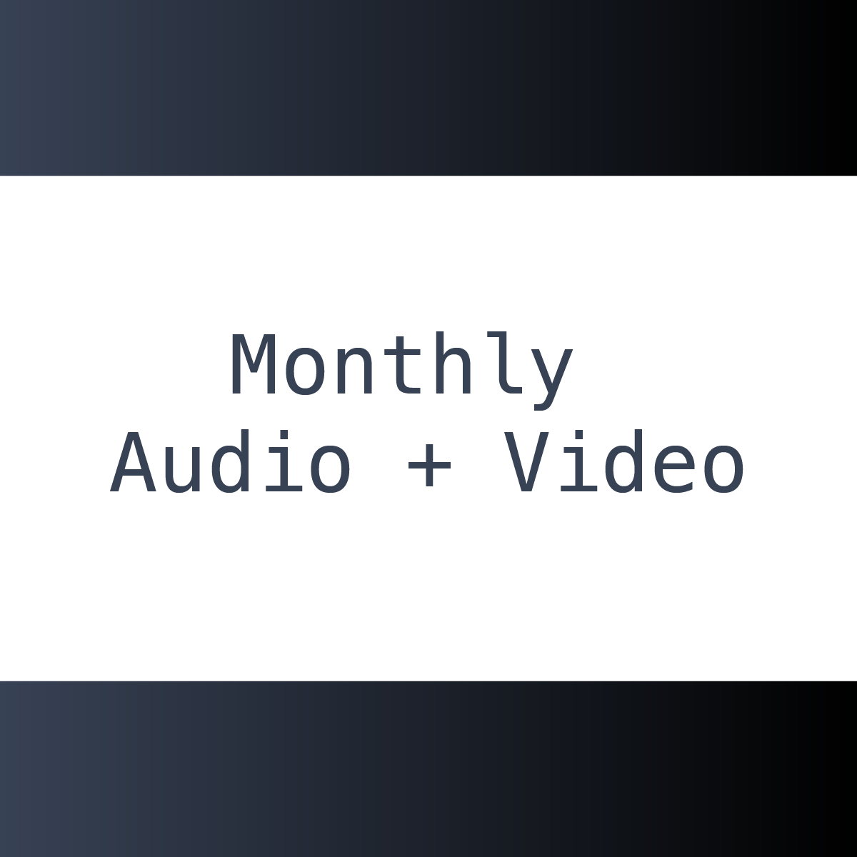 Monthly Plan - Audio and Video 