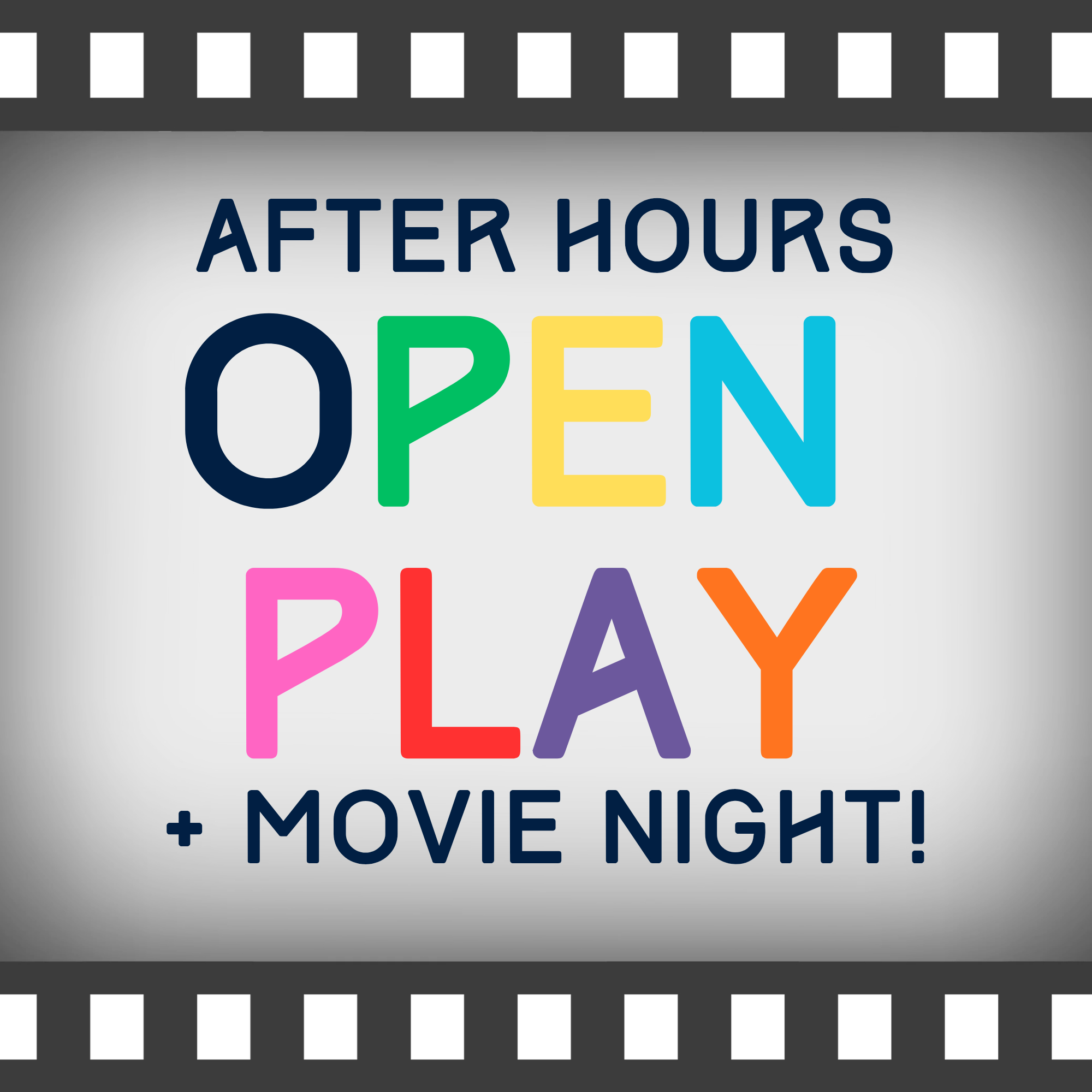 After Hours Open Play Movie Night