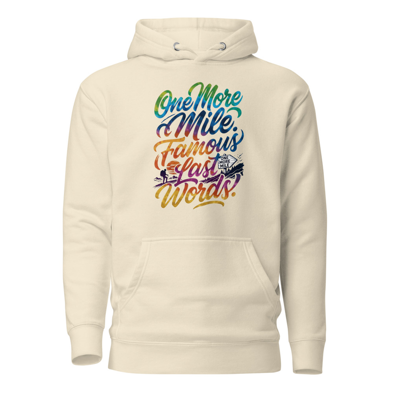 One More Mile - Famous Last Words Tie-Dye Hiking Unisex Hoodie