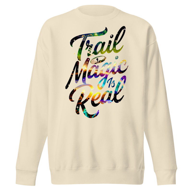Trail Magic Is Real - Cosmic Hiker Script Unisex Premium Sweatshirt