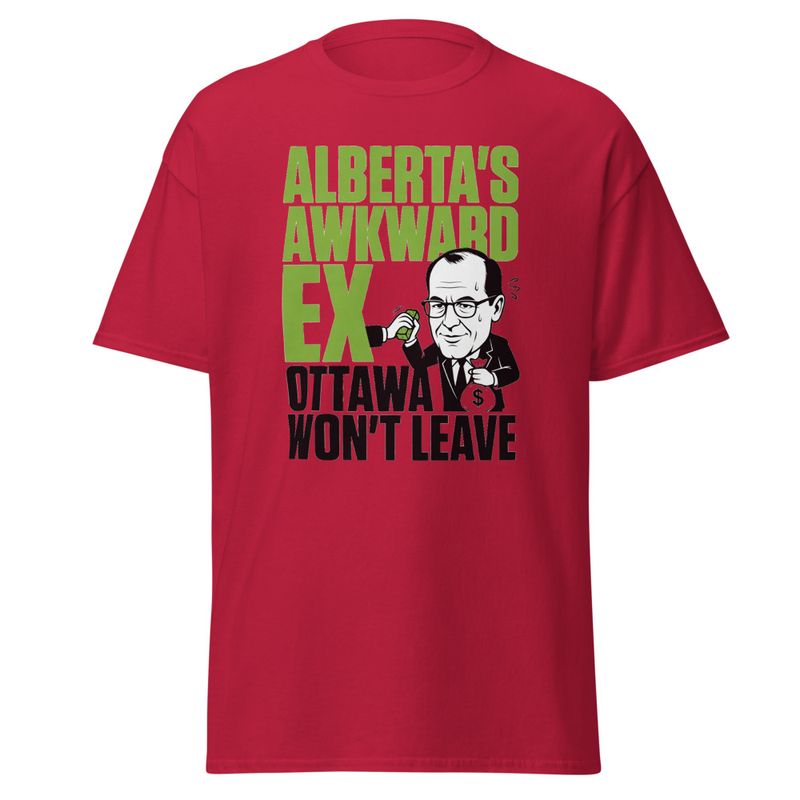 ALBERTAS AWKWARD EX CARNEY WONT LEAVE T-Shirt