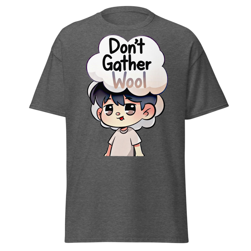 Don't Gather Wool - Fluffy Haired Cartoon Boy Satire Unisex classic tee