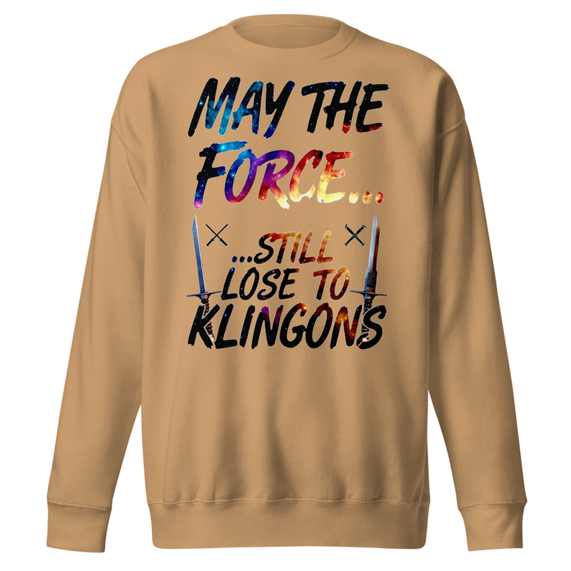 May The Force Still Lose To Klingons – Galaxy & Flame Sword Parody Unisex Premium Sweatshirt