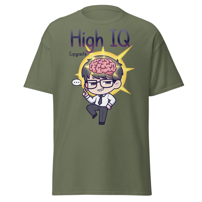 High IQ Copypasta - Smug Genius Meme Unisex classic tee
