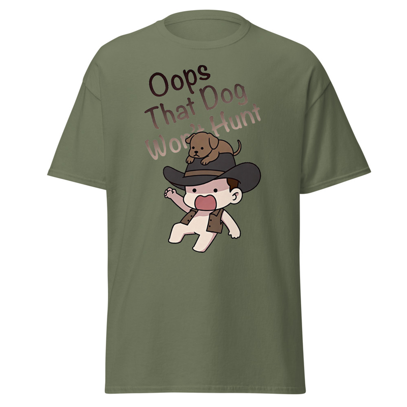 Oops That Dog Won't Hunt - Cowboy Kid & Puppy Satire Unisex classic tee