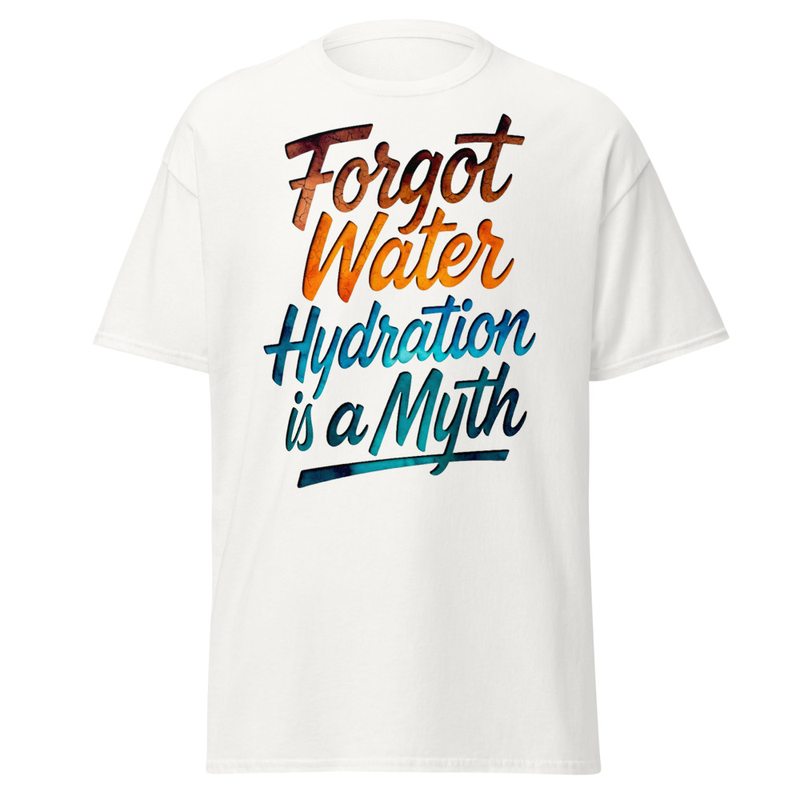 Forgot Water Hydration Is A Myth - Cracked Earth Script Satire Unisex classic tee