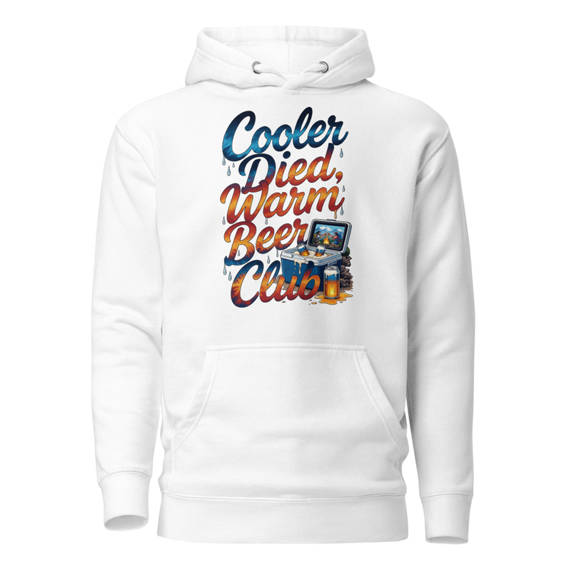 Cooler Died, Warm Beer Club - Funny Camping & Outdoor Beer Lovers Unisex Hoodie