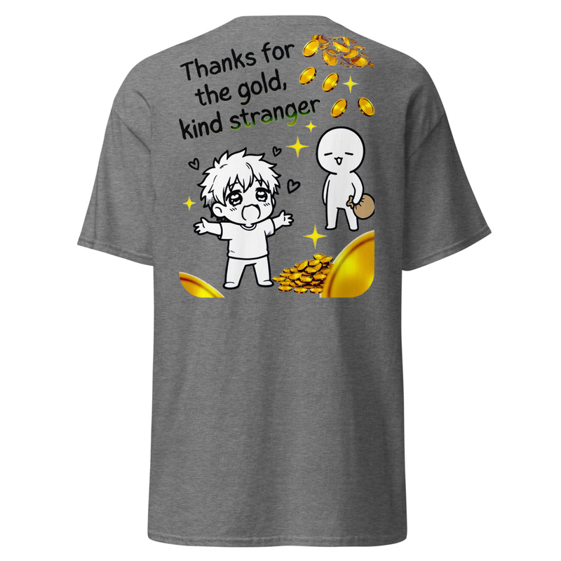 Thanks For The Gold, Kind Stranger - Satirical Meme Unisex classic tee