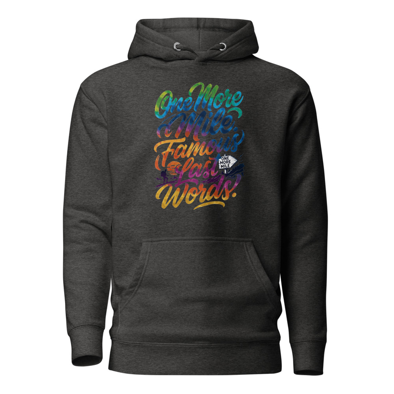 One More Mile - Famous Last Words Tie-Dye Hiking Unisex Hoodie