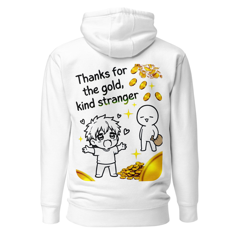 Thanks For The Gold, Kind Stranger - Satirical Meme Unisex Hoodie