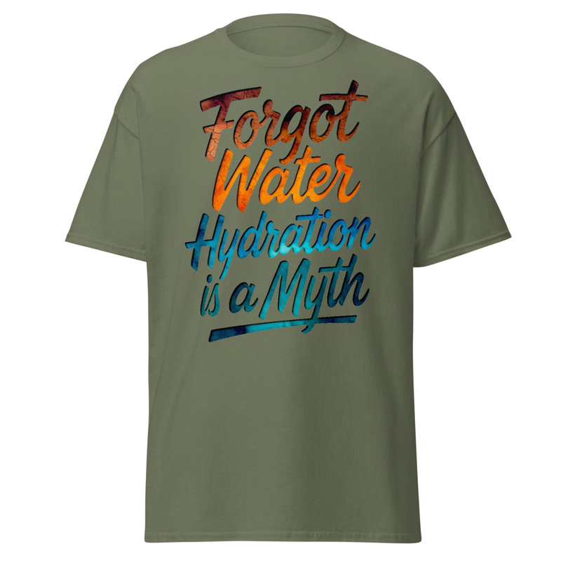 Forgot Water Hydration Is A Myth - Cracked Earth Script Satire Unisex classic tee