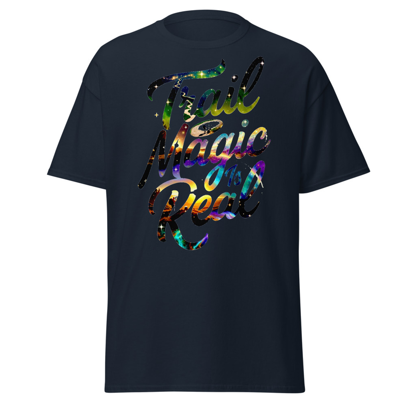 Trail Magic Is Real - Cosmic Hiker Script Unisex classic tee