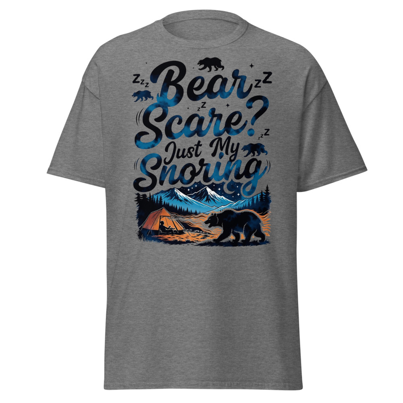 Bear Scare? Just My Snoring - Funny Camping Bear Unisex classic tee