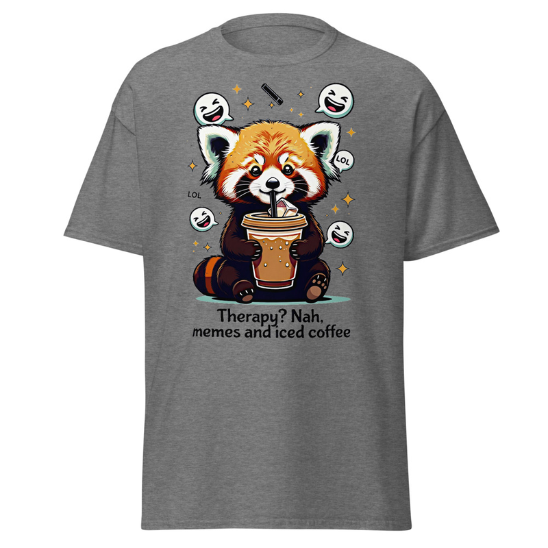 Therapy? Nah, Memes and Iced Coffee - Funny Red Panda Unisex classic tee