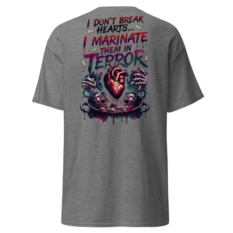 I Don't Break Hearts, I Marinate Them In Terror – Horror Heart Cauldron Unisex classic tee