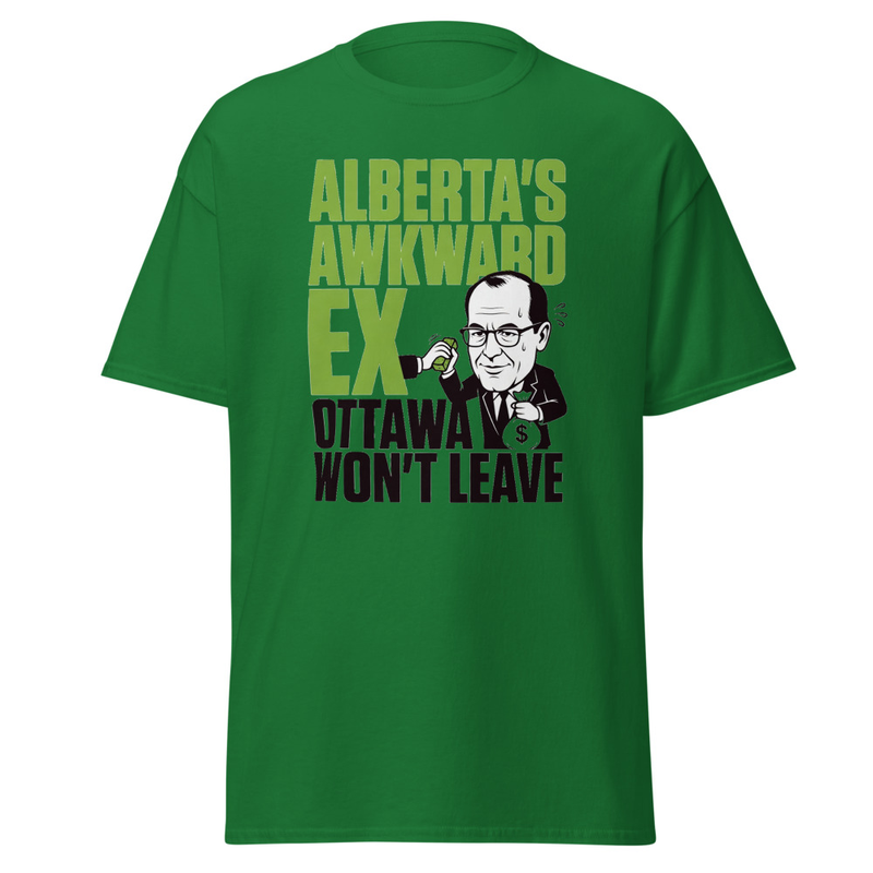 ALBERTAS AWKWARD EX CARNEY WONT LEAVE T-Shirt