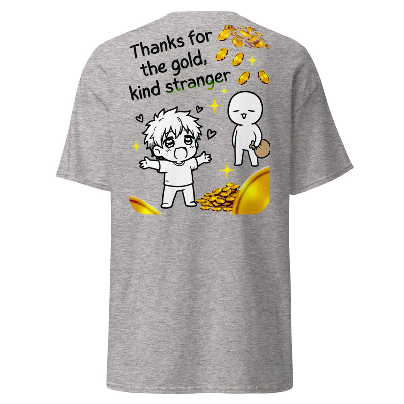 Thanks For The Gold, Kind Stranger - Satirical Meme Unisex classic tee