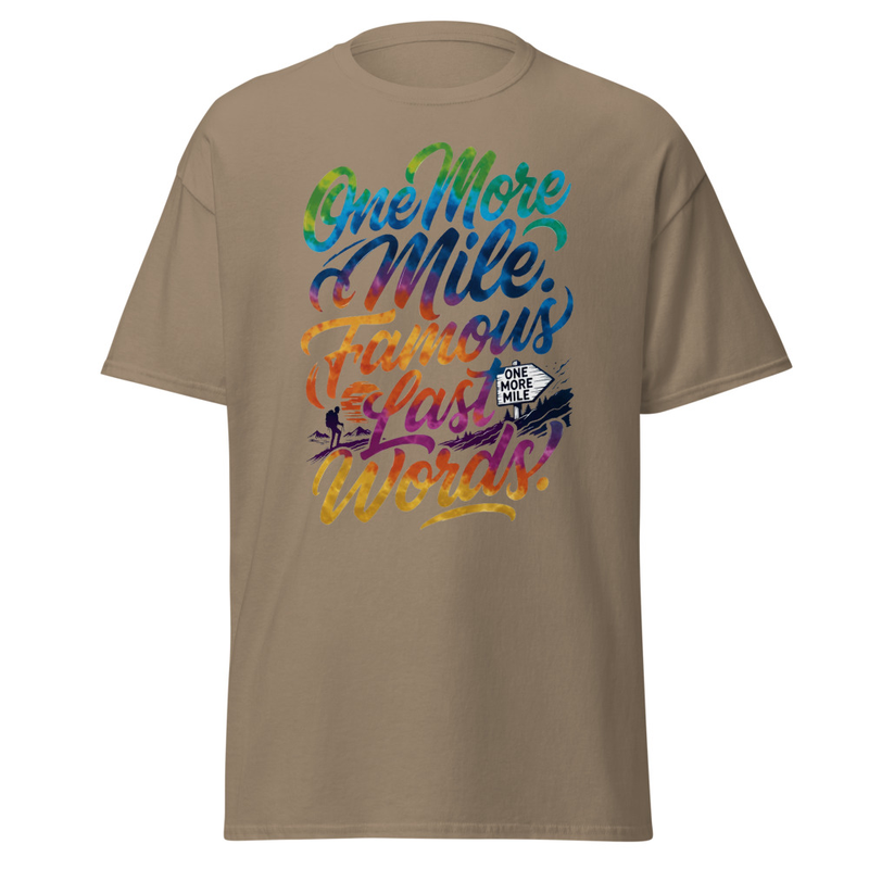 One More Mile - Famous Last Words Tie-Dye Hiking Unisex classic tee