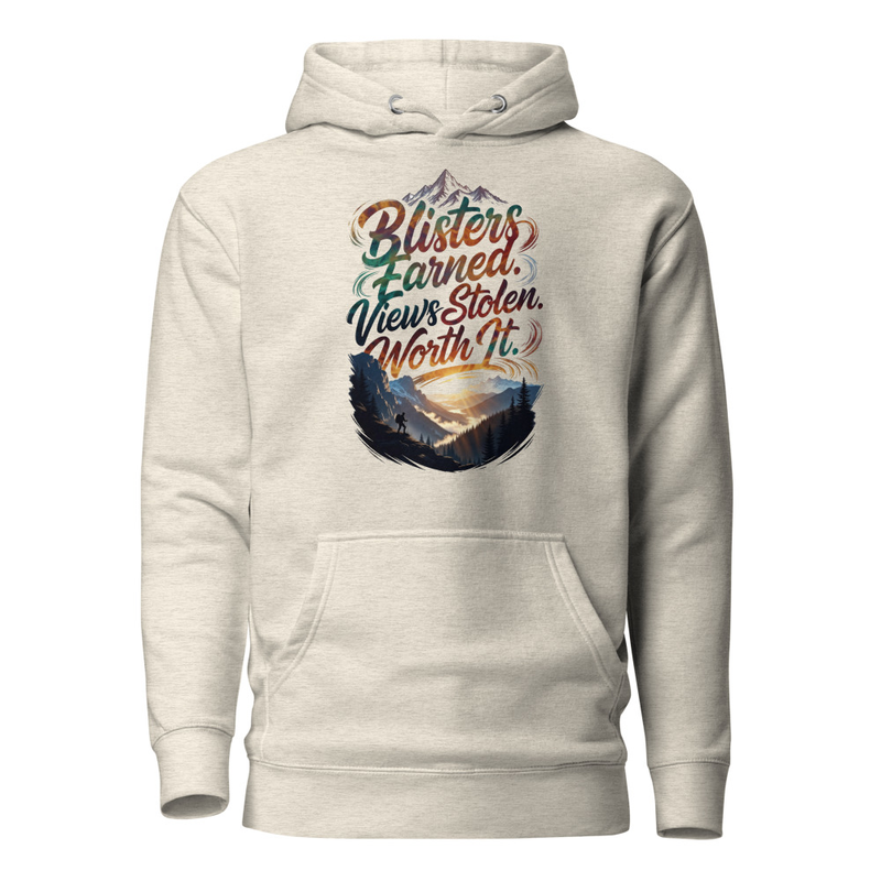 Blisters Earned Views Stolen Worth It - Hiker Sunrise Mountain Unisex Hoodie