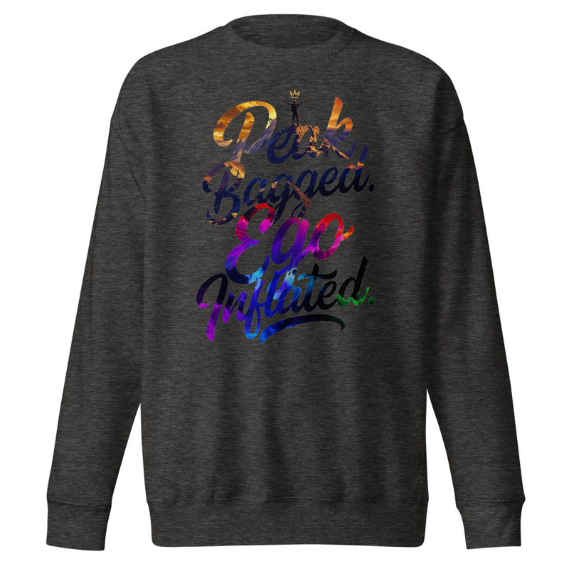 Peak Bagged, Ego Inflated - Satirical Hiker Script Unisex Premium Sweatshirt