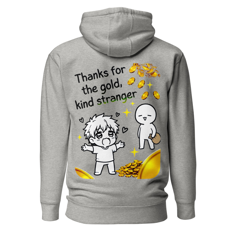 Thanks For The Gold, Kind Stranger - Satirical Meme Unisex Hoodie