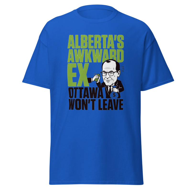ALBERTAS AWKWARD EX CARNEY WONT LEAVE T-Shirt