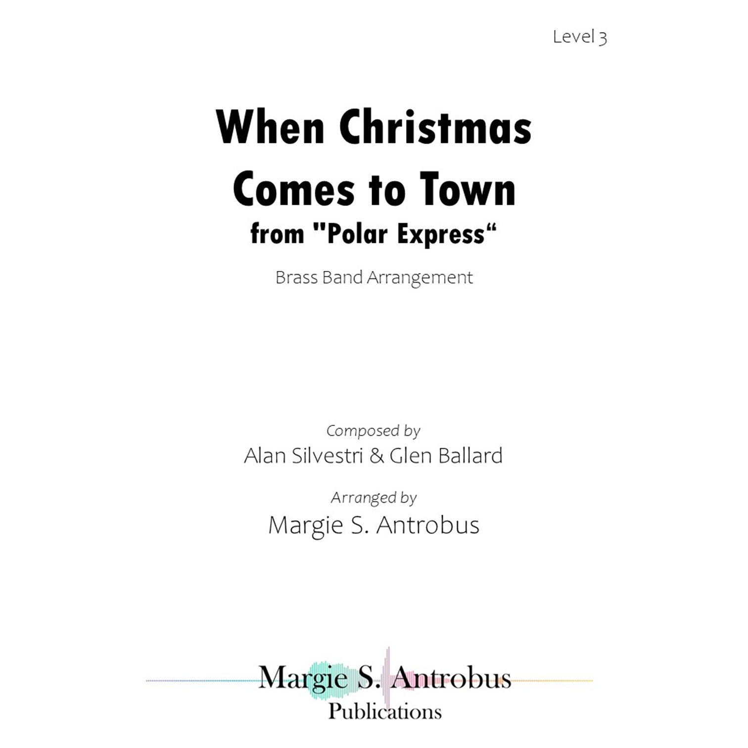When Christmas Comes to Town
from "Polar Express"