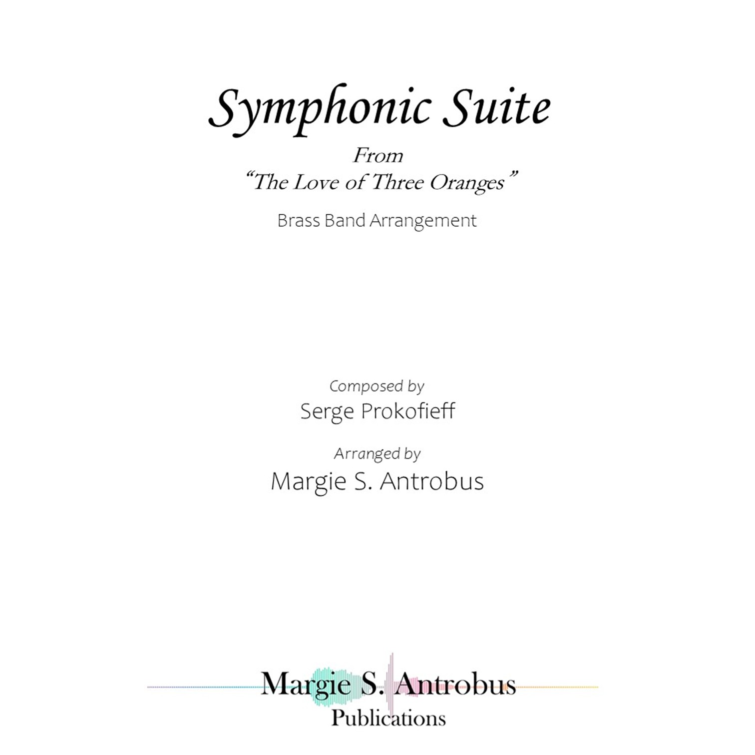 Symphonic Suite (From "The Love of Three Oranges")