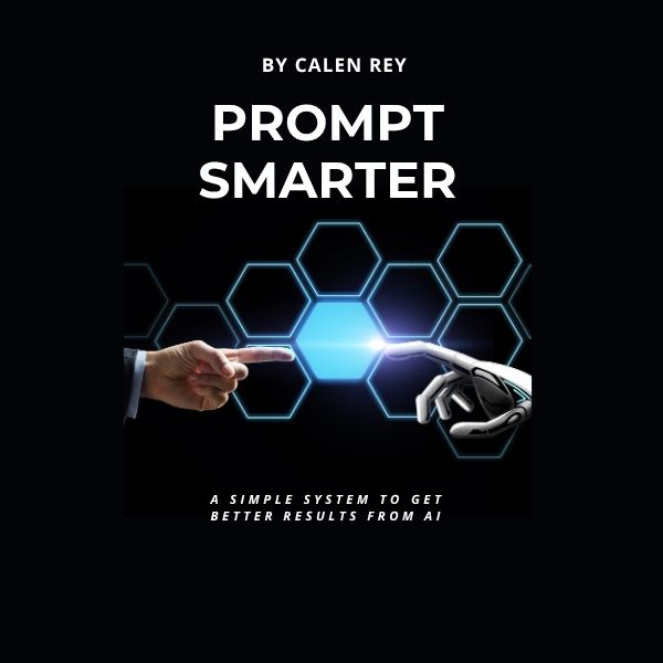 Prompt Smarter