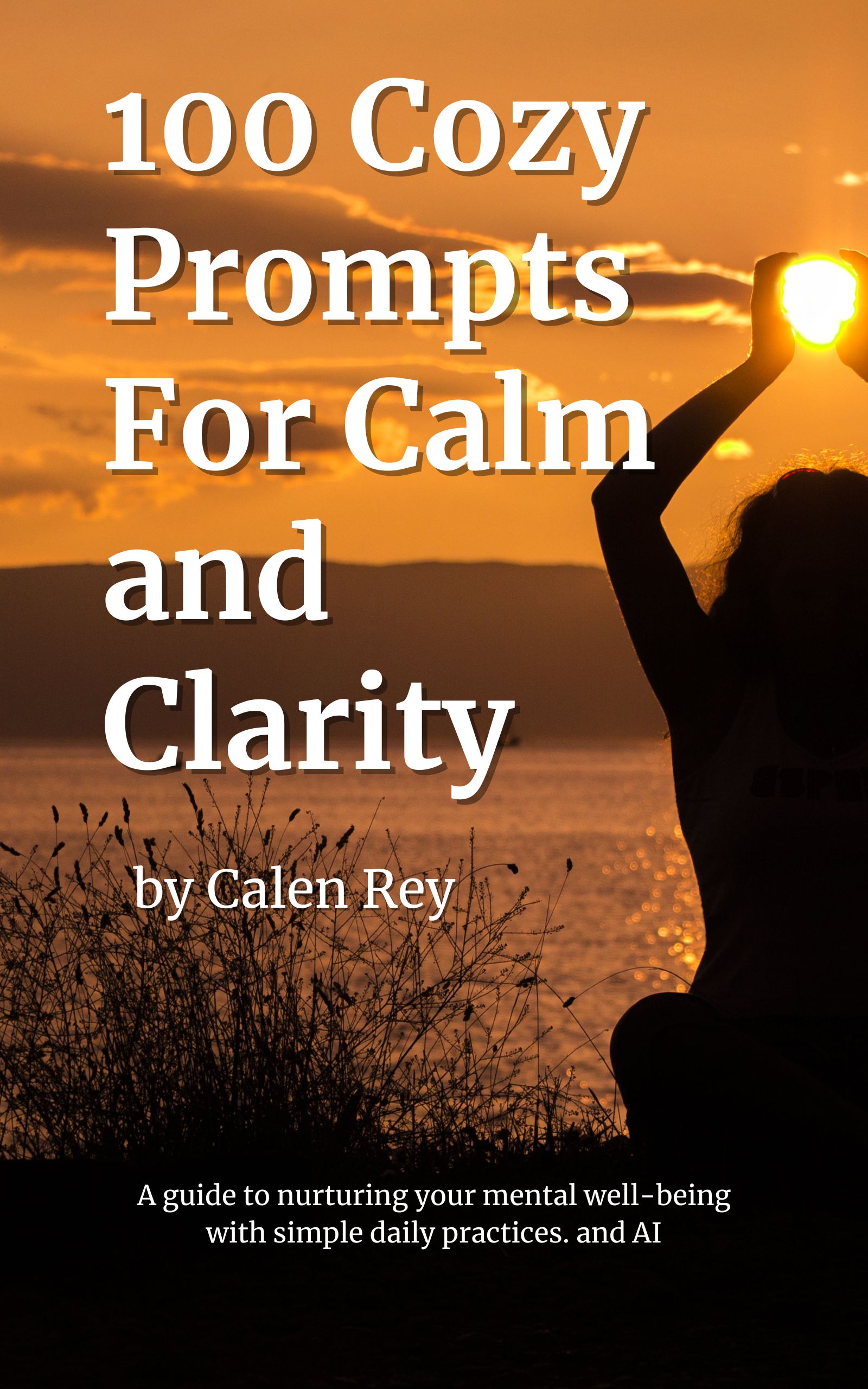 100 Cozy Prompts For Calm and Clarity