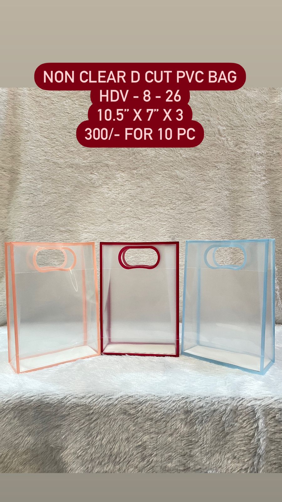 Non-Clear D Cut PVC Bag