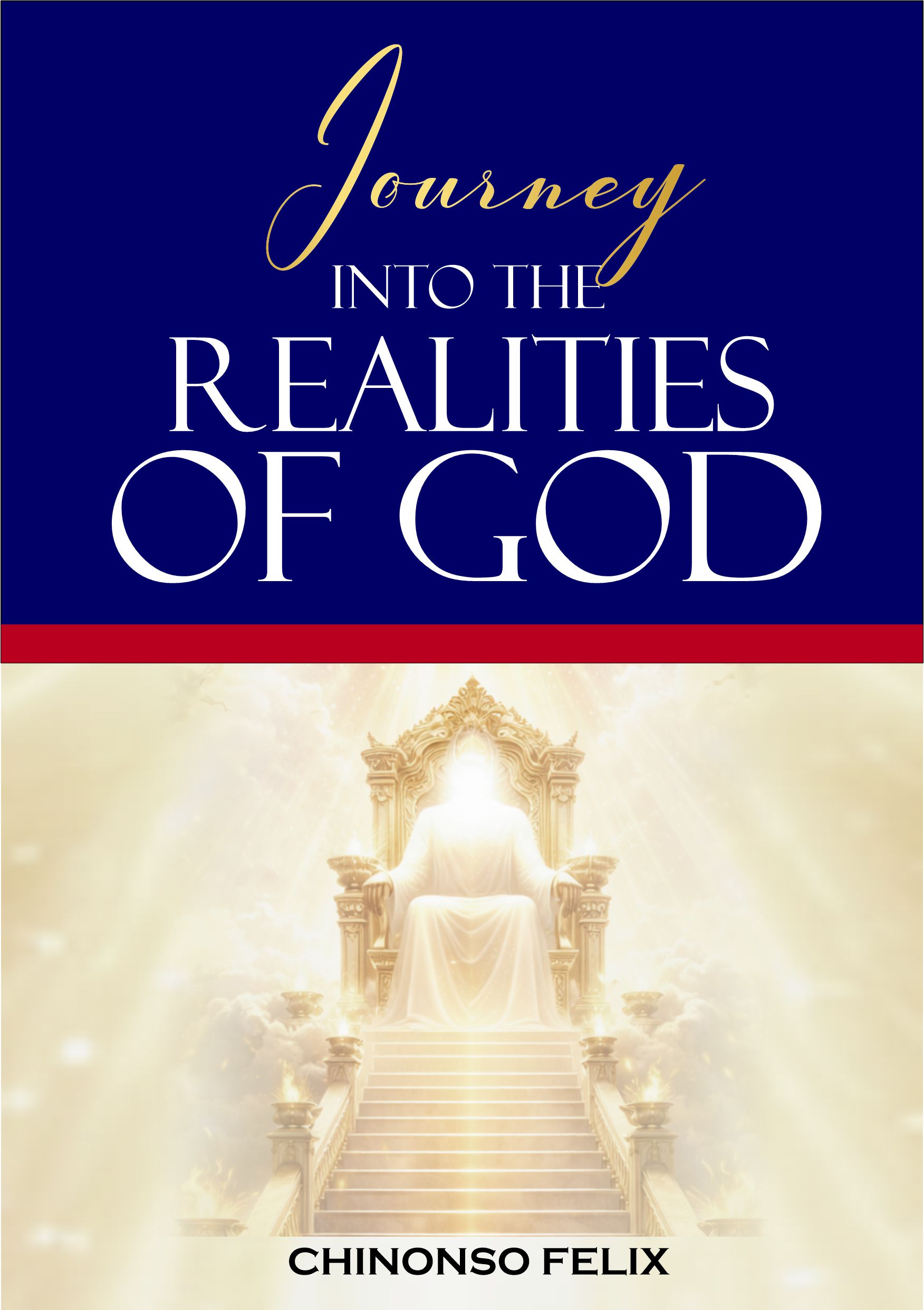 JOURNEY INTO THE REALITIES OF GOD