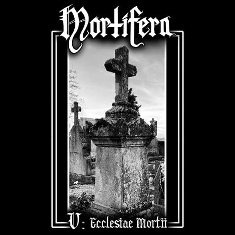 MORTIFERA – V : ecclesiae mortii – DIGICD