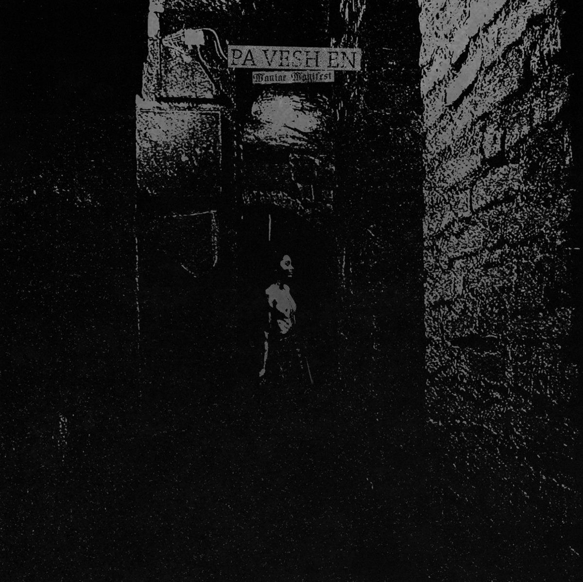 Pa Vesh En - Maniac Manifest