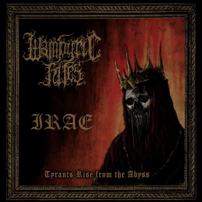 Wampyric Rites / Irae "Tyrants Rise From the Abyss" Split CD