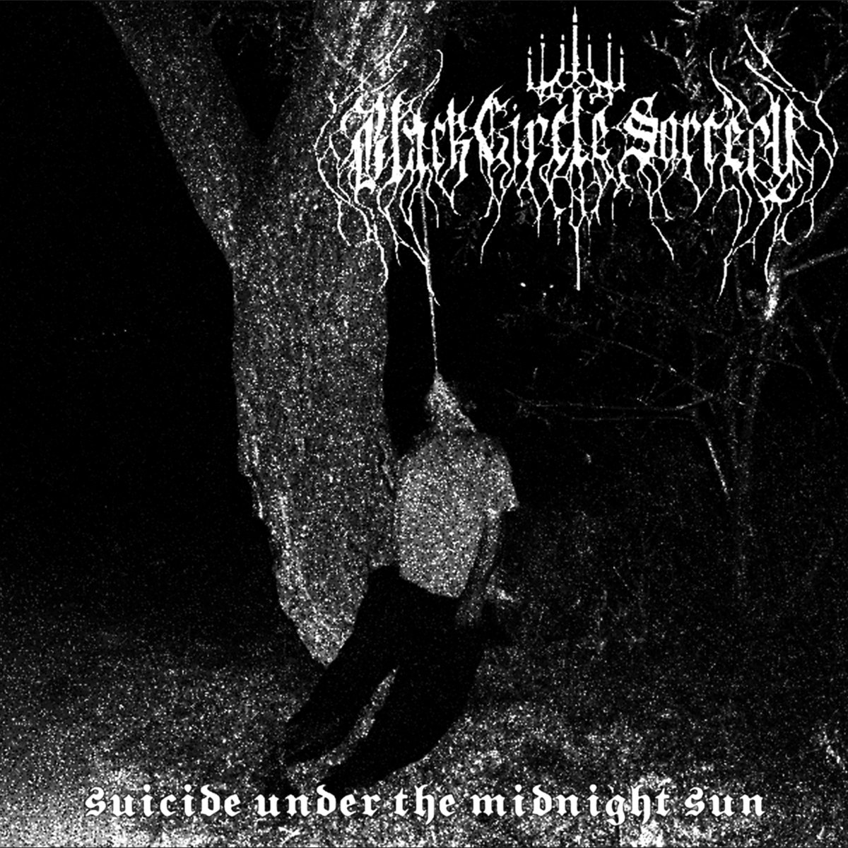 Black Circle Sorcery " Svicide Under The Midnight Sun"
