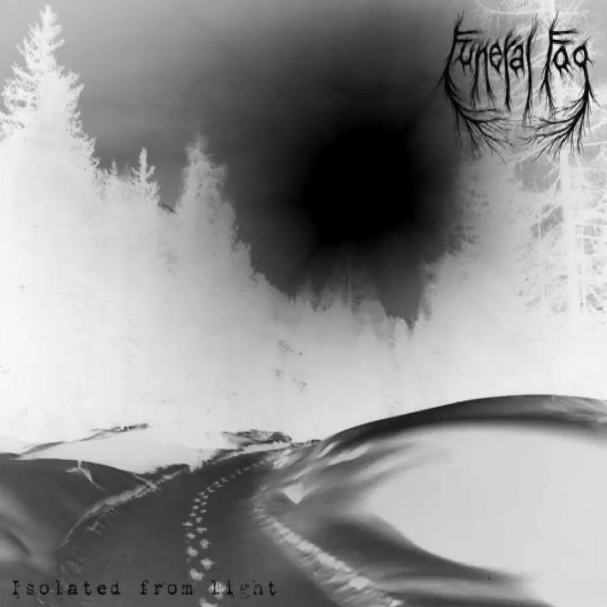 Funeral Fog "Isolated From Light"