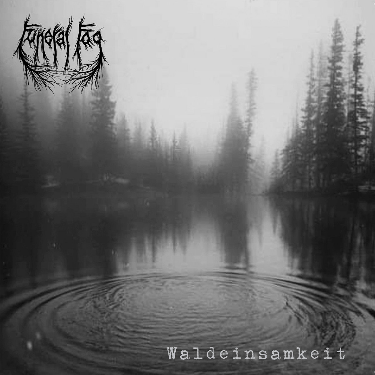 Funeral Fog "Waldeinsamkeit"
