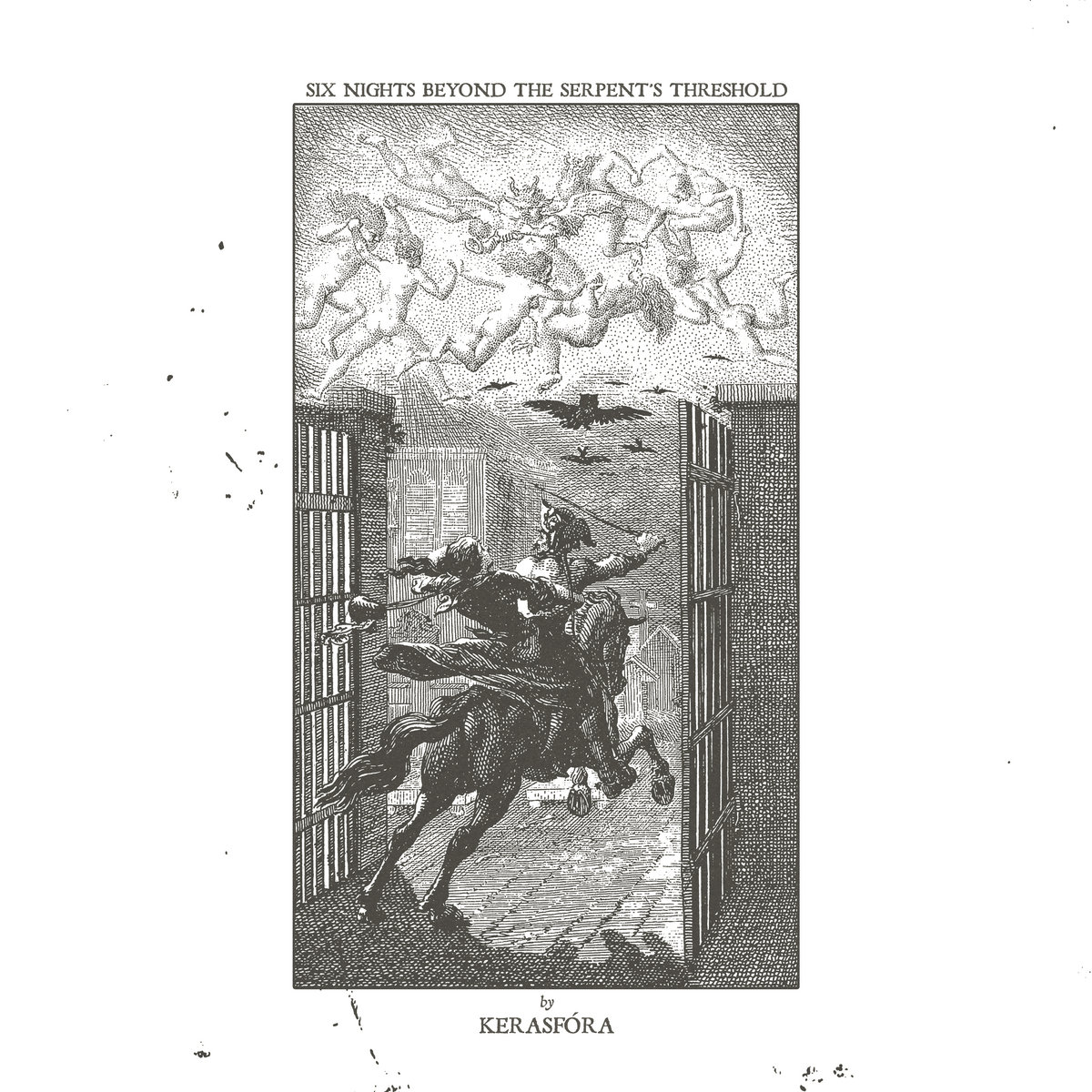 Kerasfóra (Chl) "Six Nights Beyond the Serpent's Threshold"
