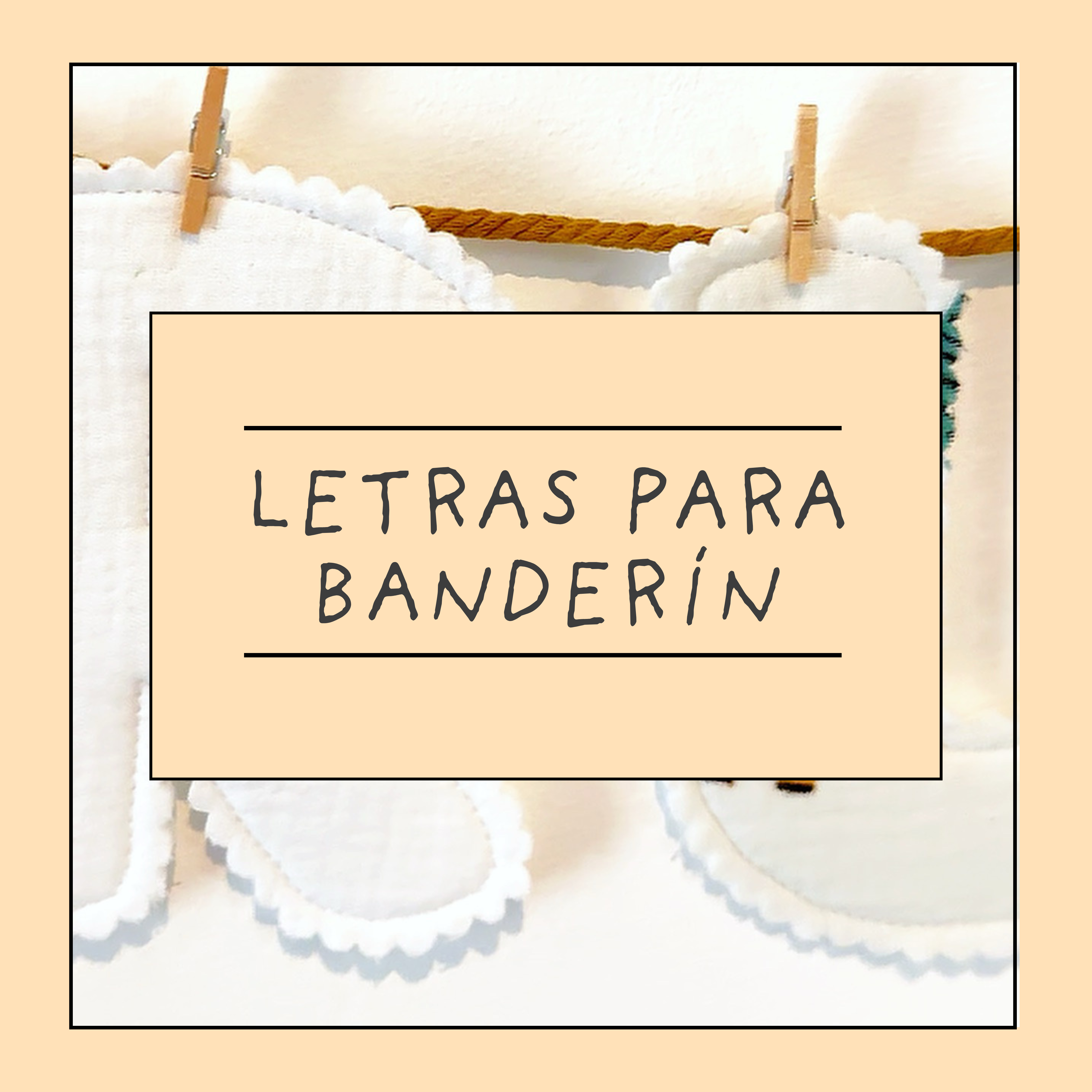 LETRAS PARA BANDERINES