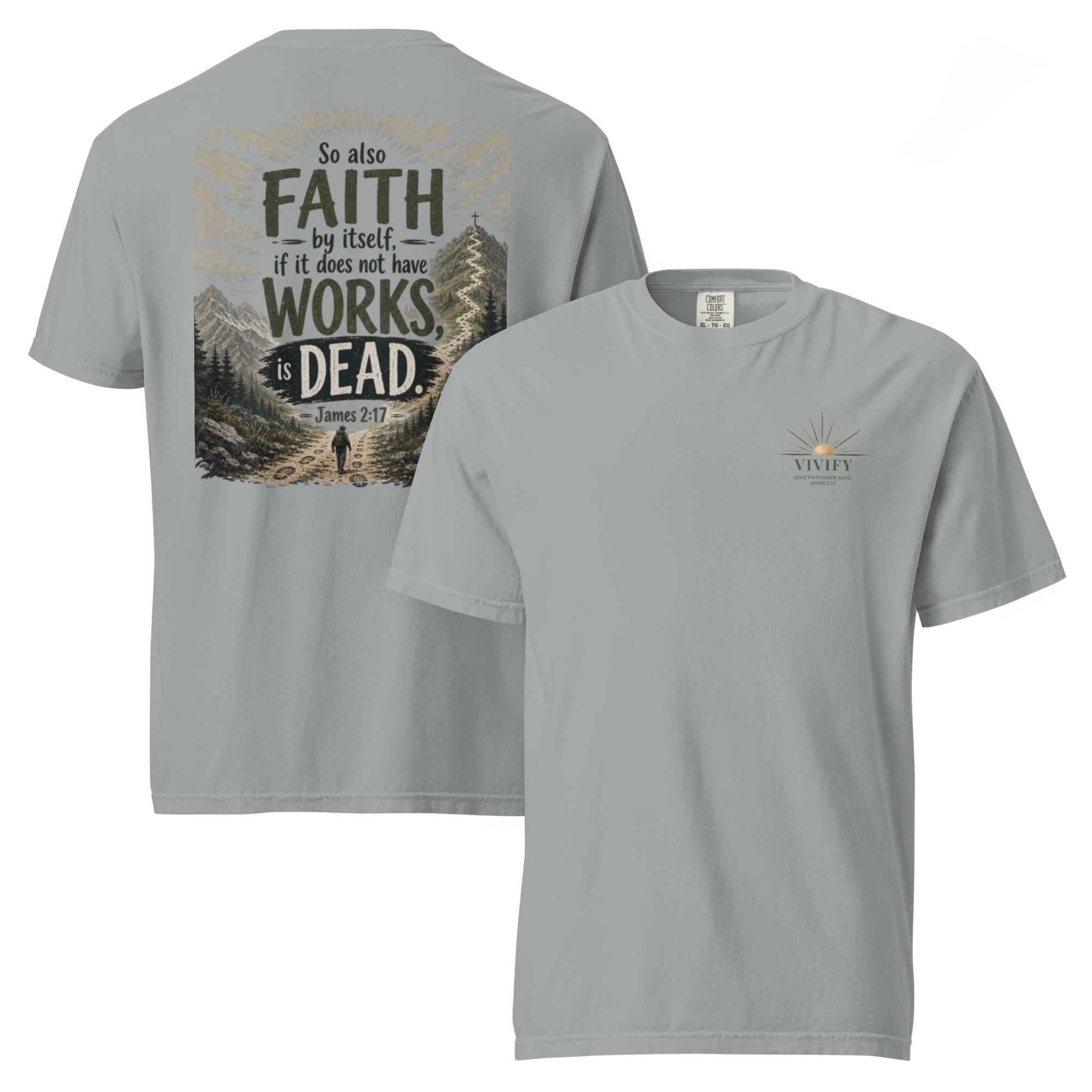The Original Vivify T-Shirt  | James 2:17