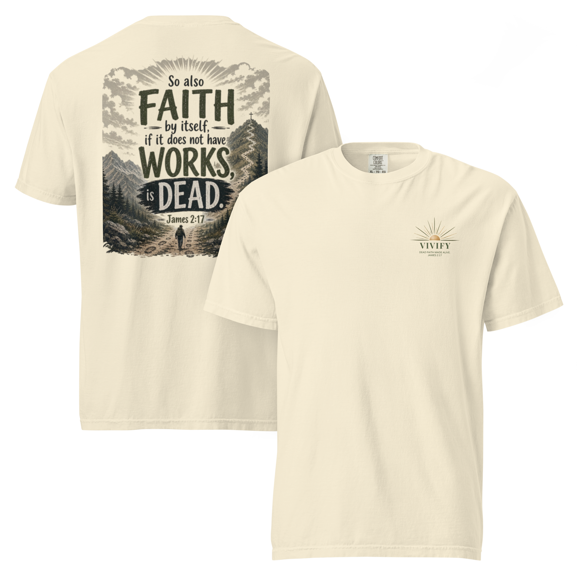 The Original Vivify T-Shirt  | James 2:17