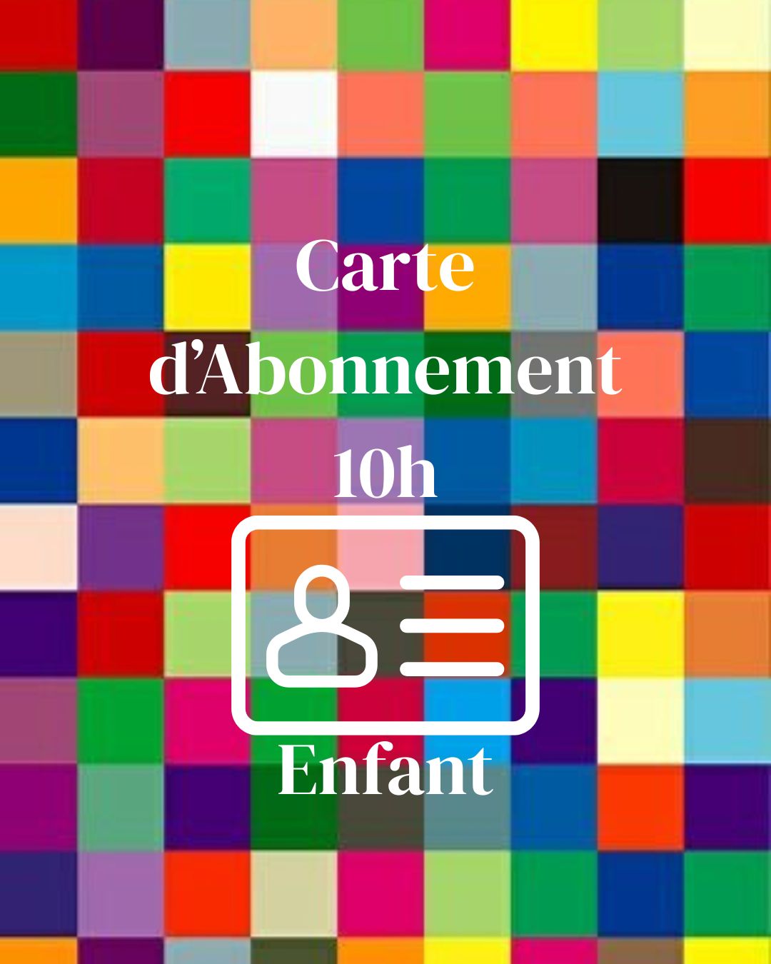 Carte d'Abonnement 10h