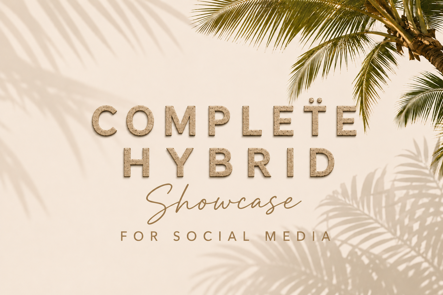 Complete Hybrid Showcase