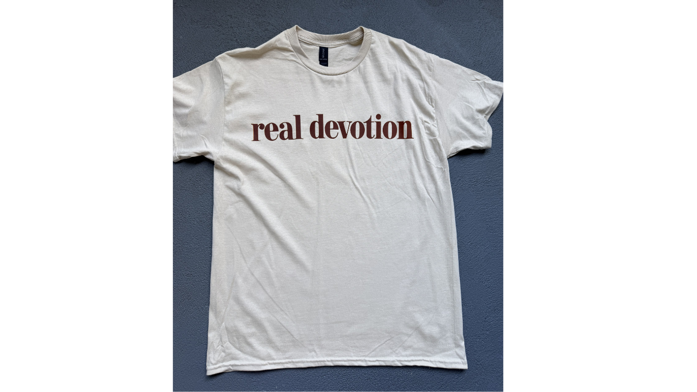 Real Devotion Tee