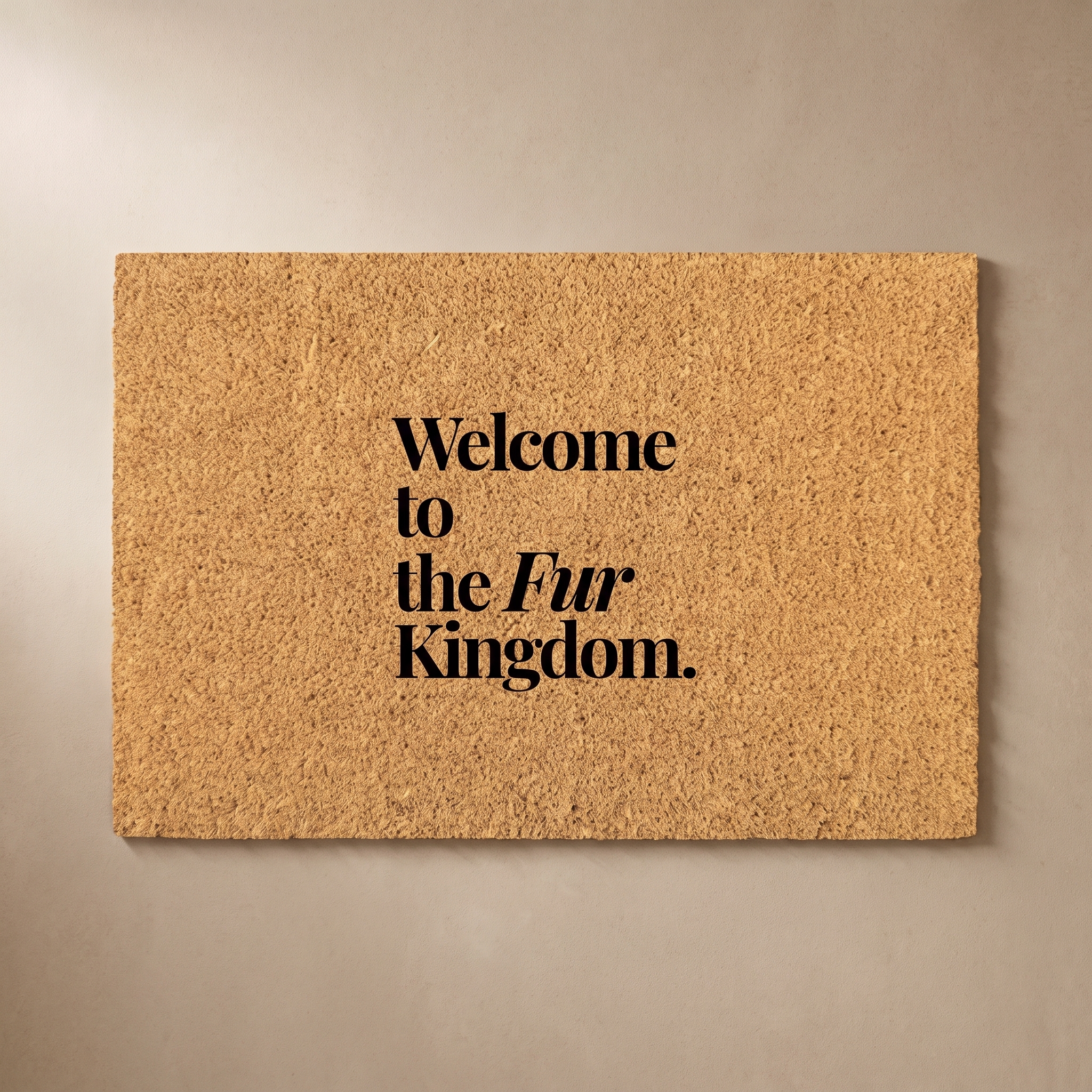 Pet Collection Coir Doormat PC4 | Funny Pet Quote Welcome Mat