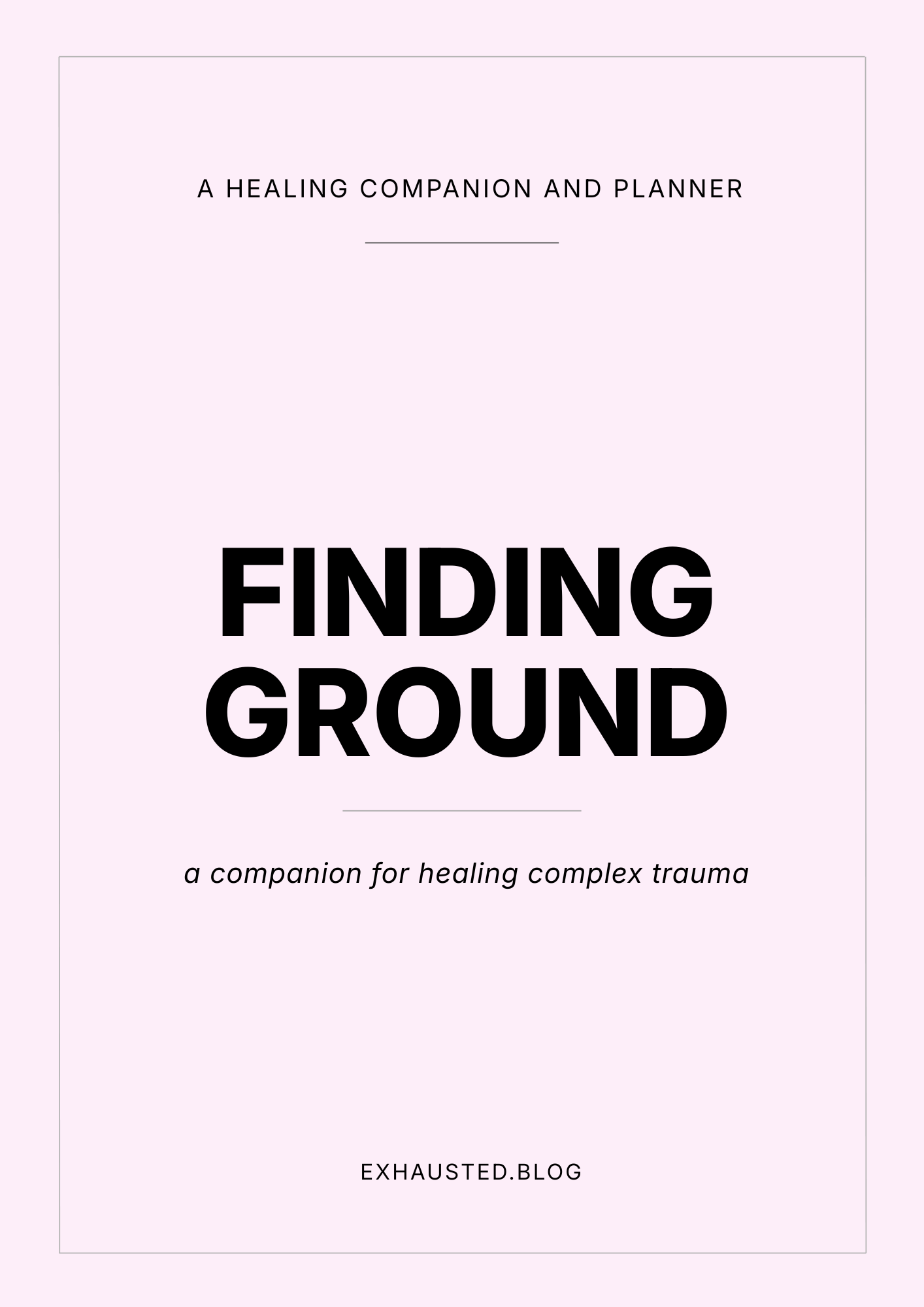 Finding Ground: A Healing Companion and Planner