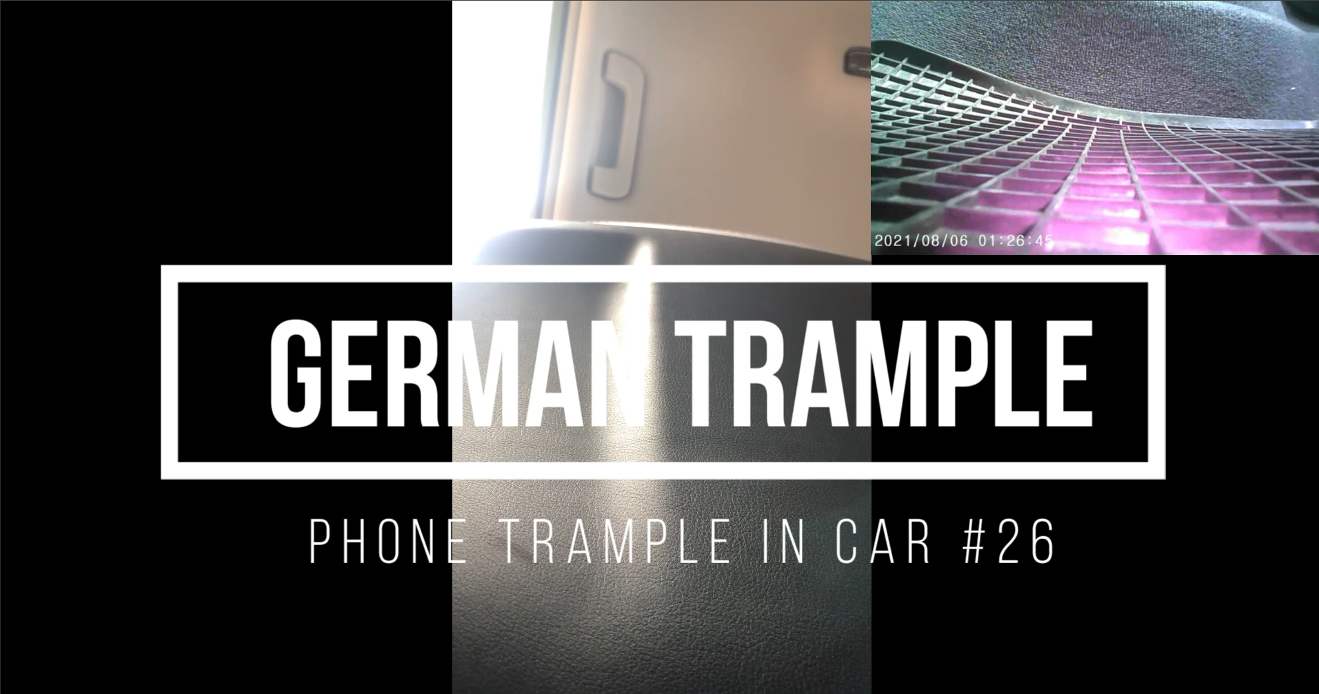 German Trample: Phone Trample in Car #26
