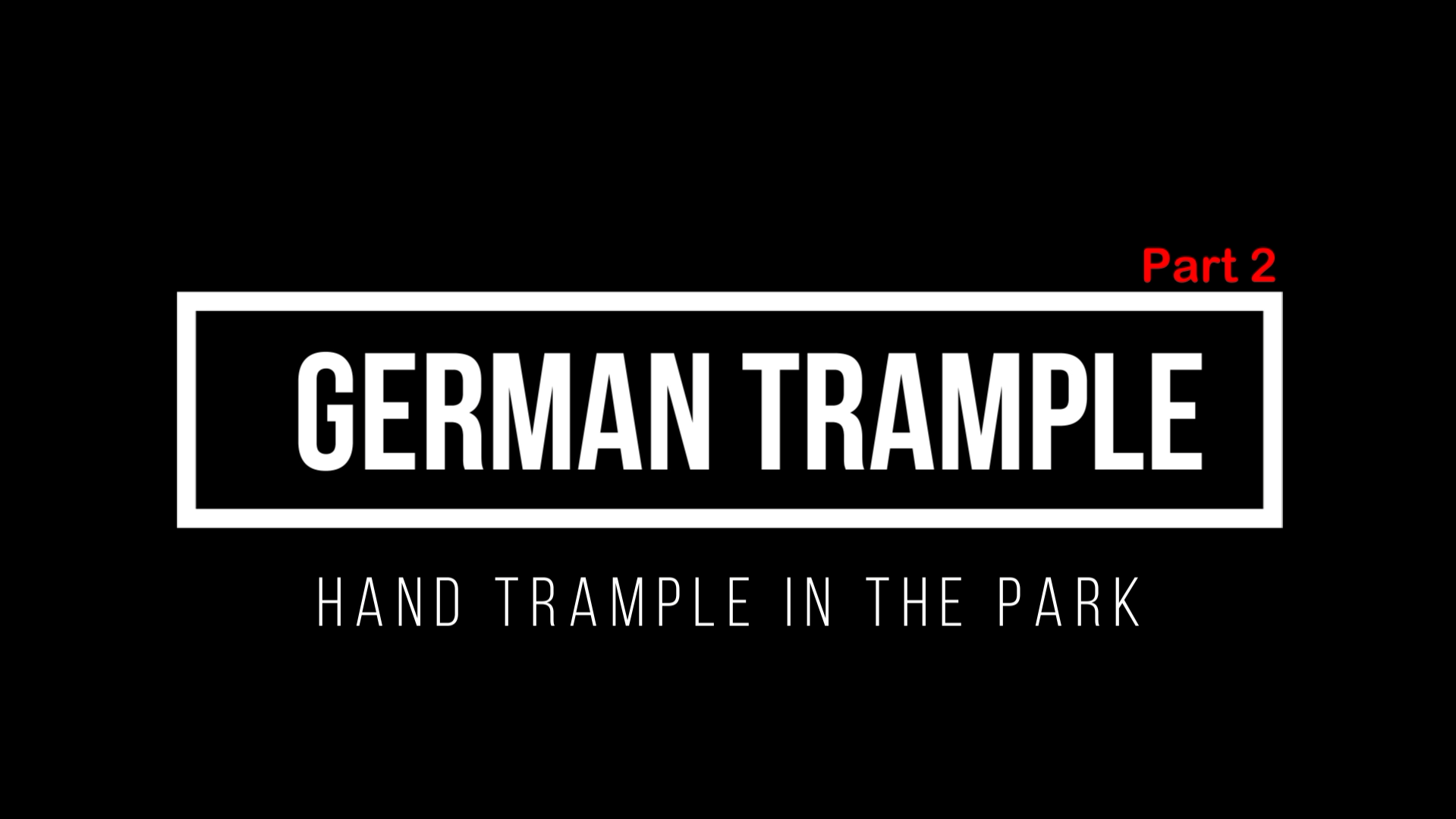 Hand Trample in Park #2