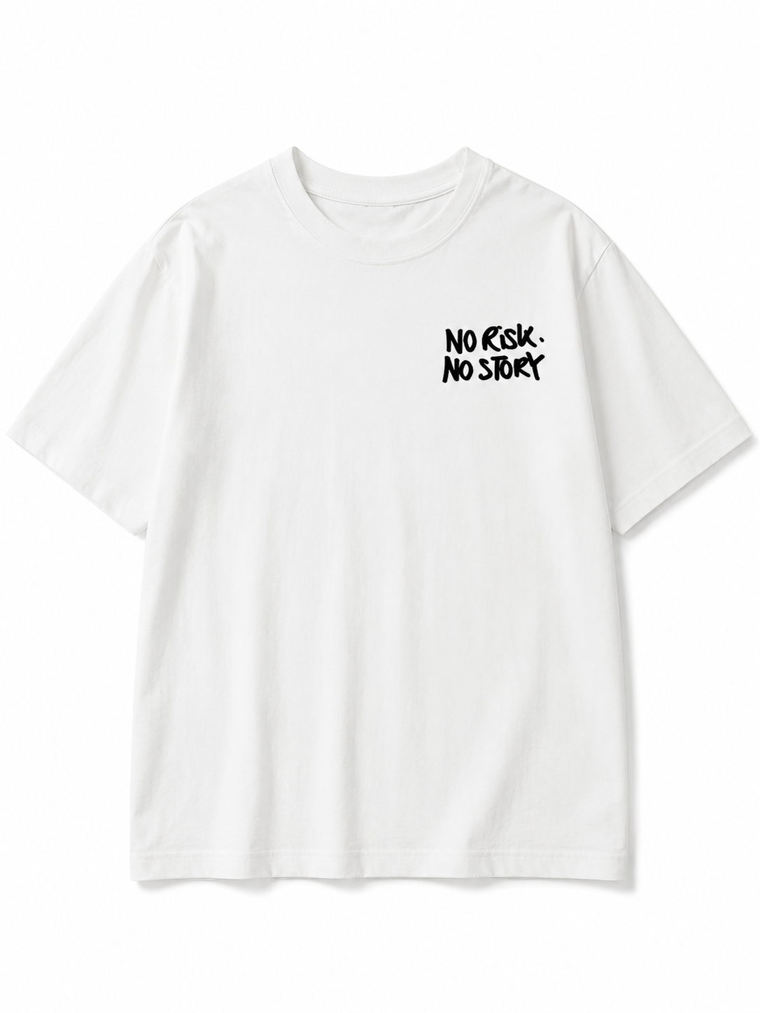T-shirt 'No Risk. No Story.'